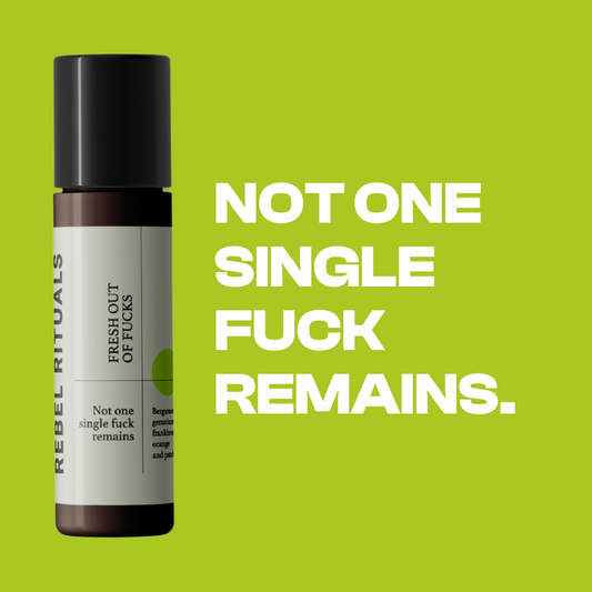 Fresh Out of Fucks | Essential Oil Roller Blend